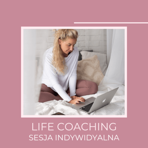 life coaching - 1 sesja indywidualna